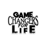 Game Changers For Life Sticker